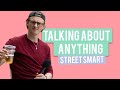 Speaking To The Public About Literally ANYTHING | StreetSmart