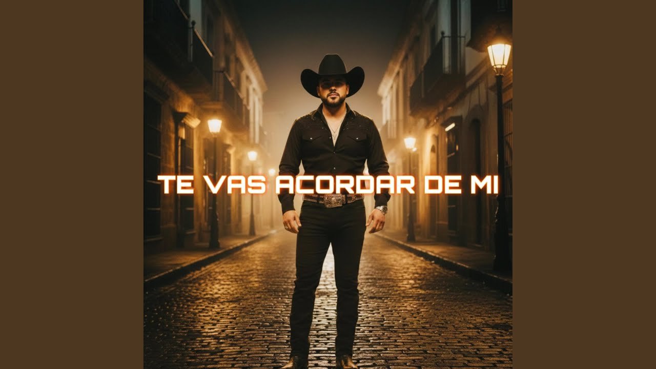 Te vas acordar de mi