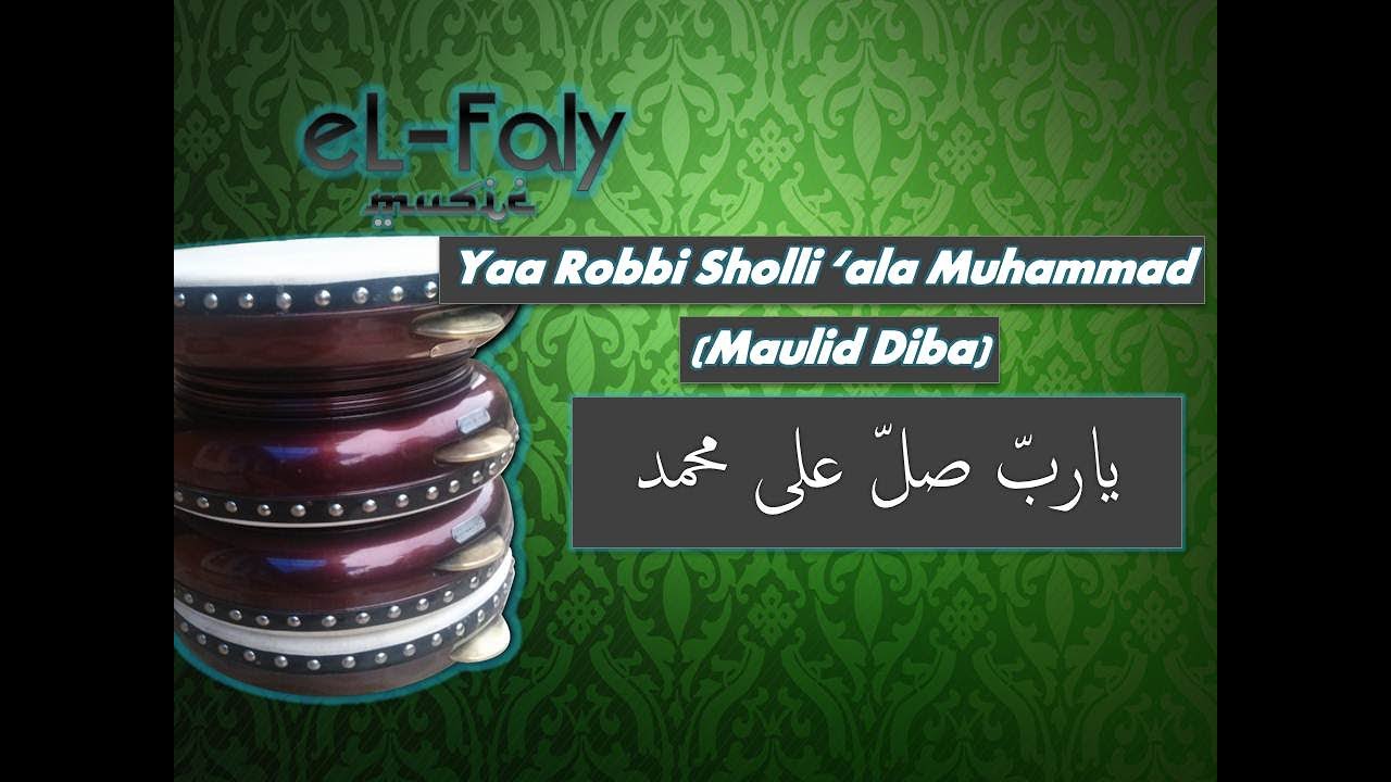 Yaa Robbi Sholli  (Maulid Diba)' Karaoke Hadroh يَارَبِّ صَلِّ عَلٰی مُحَمَّدْ - موسقى انشودة