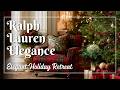 Vintage Christmas retreat elegance 🎄 Ralph Lauren’s iconic taste with sumptuous holiday details
