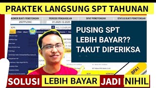 Bukti Potong A1/A2 Lebih Bayar - Cara Lapor SPT Tahunan Orang Pribadi Karyawan/ASN/Guru/TNI/Polri