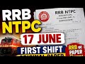 RRB NTPC 17 June 2026 Evening Shift Original Paper Solution | All Questions Discussion | CBT1 Analys