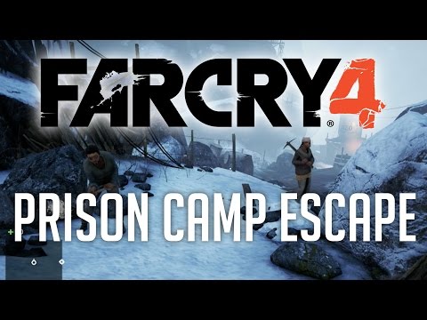 Far Cry 4 - Prison Camp Escape 