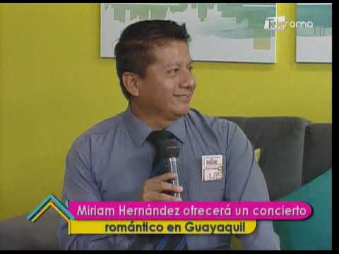 Miriam Hernández ofrecerá un concierto romántico en Guayaquil