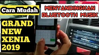 Cara Menyandingkan Bluetooth Musik HP ke Head Unit Xenia 2019