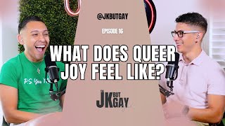 Joy, But Gay | Queer Joy, Latino Pride and True Gay Friends