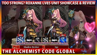 Too Much Power? Roxanne Level 85 Max LB Unit Showcase & Review (The Alchemist Code)
