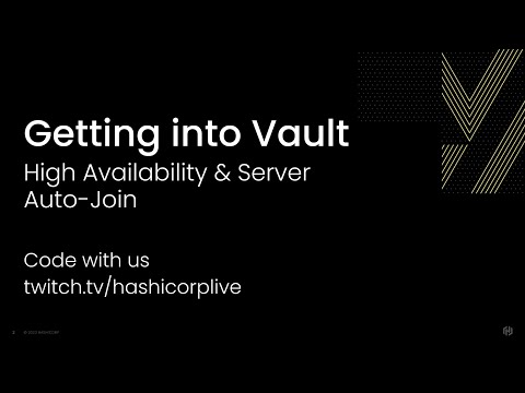 Getting into HashiCorp Vault, Part 2: High Availability & Server Auto-join