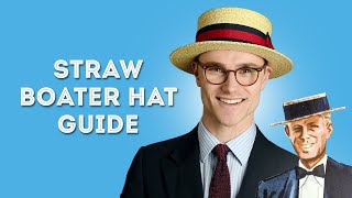 Straw Boater Hat Guide  Formal Summer Hats for Men