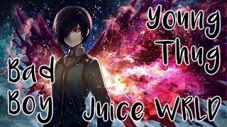 ❰ nightcore ❱ Juice WRLD & Young Thug ✧ Bad Boy