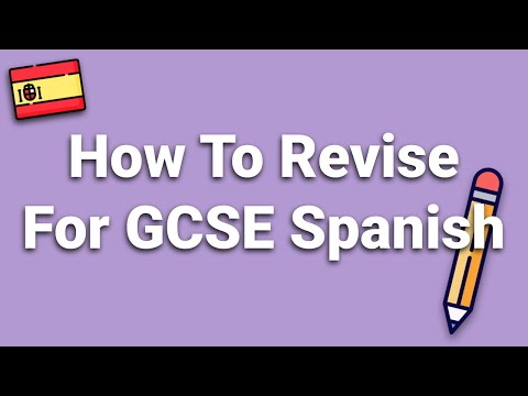 How To Revise For GCSE Spanish