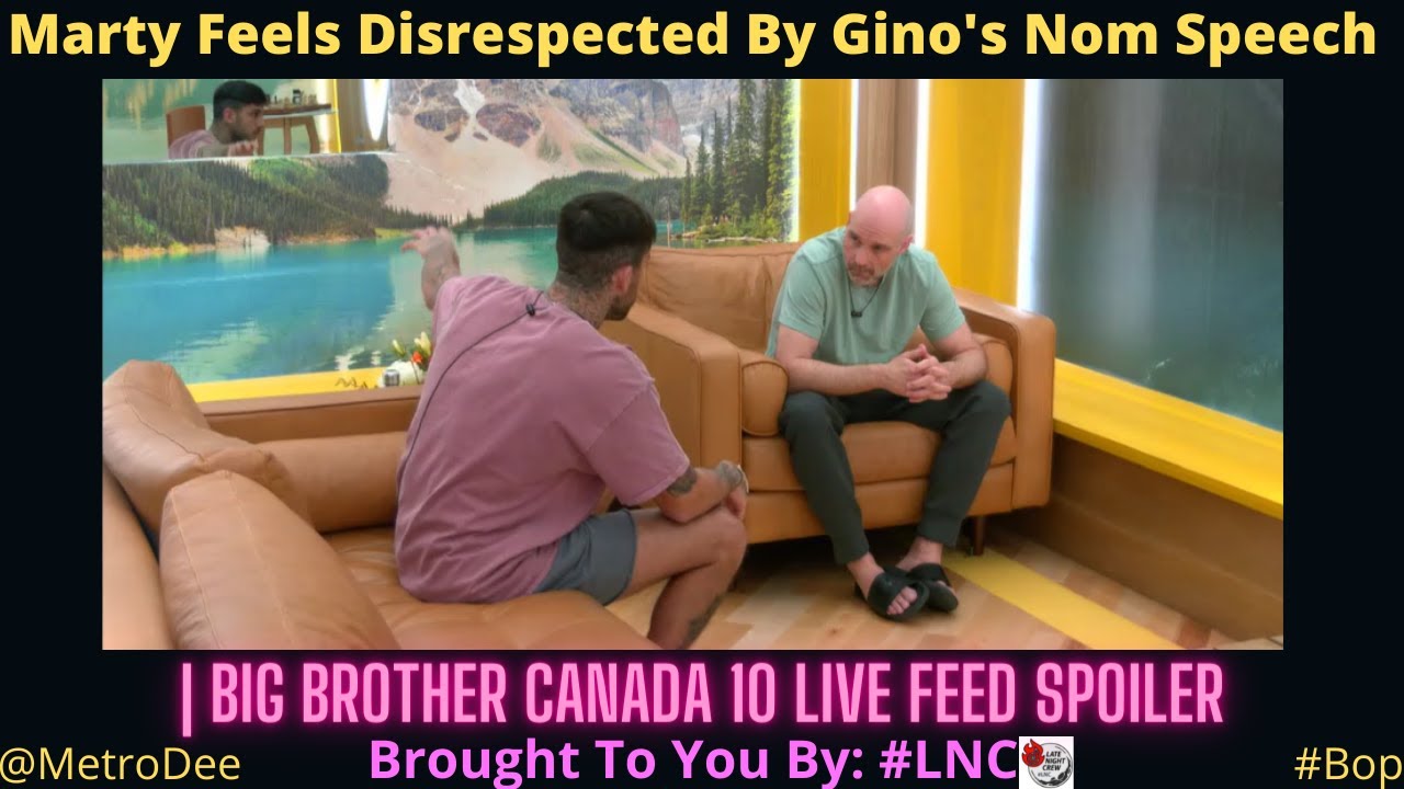 Marty Feels Disrespected By Gino’s Nom Speech | Big Brother Canada 10 Live Feed Spoiler