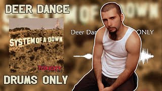 System Of A Down - Deer Dance - (Drums Only) - Toxicity