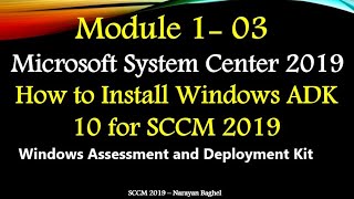 How to Install Windows ADK (Windows Assessment and Deployment Kit) 10 for SCCM 2019 - 03