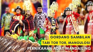 TARI TORTOR, MANGULOSI, GORDANG SAMBILAN || PESTA PERNIKAHAN ADAT MANDAILING, TAPANULI SELATAN