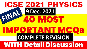ICSE 2022 Physics: Most important MCQs for Revision ICSE Physics Semester 1 | Class 10 | Score 40/40