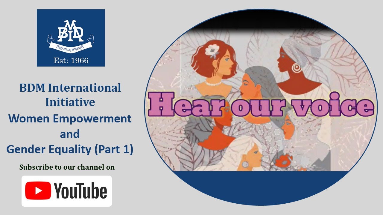 Women Empowerment and Gender Equality | Part 1 | An Initiative by BDM International