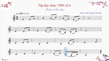 TĐN số 6 - LỚP 7. Xuân Về Trên Bản. Dành cho học sinh Lơp 7.