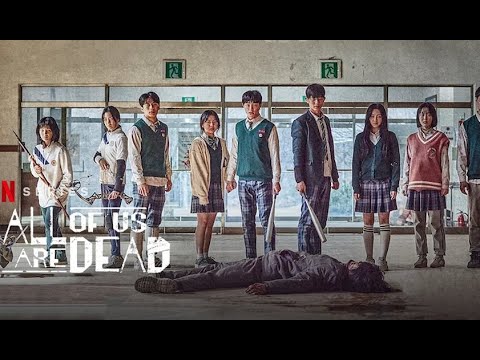 Video Ngôi Trường Xác Sống - All of Us Are Dead 2022 - Park... - YouTube