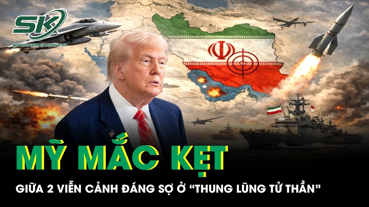 Mỹ mắc kẹt giữa 2 viễn cảnh đáng sợ ở “thung lũng tử thần” trong xung đột với Iran