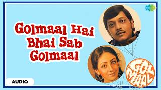 Golmaal Hai Bhai Sab Golmaal - Audio | Golmaal | Amol Palekar | R.D. Burman, Sapan Chakraborty