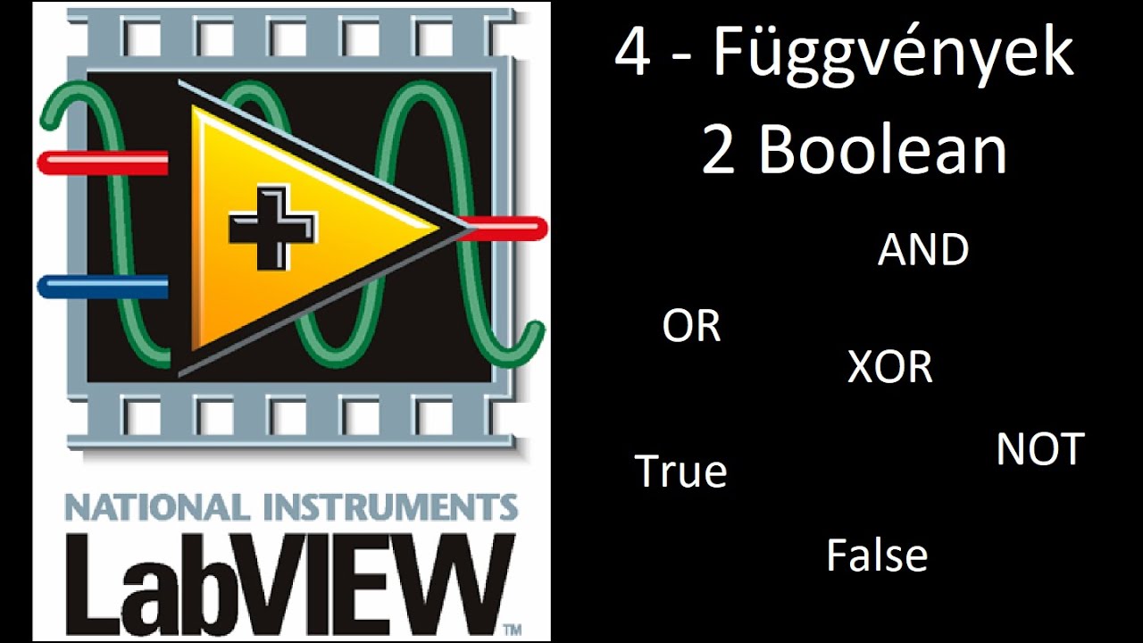 4.2 Függvények, boolean - LabVIEW egyszerűen, magyarul - YouTube