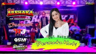 PERMATA HATI - DWI KURNIA NEW ARSHAKA INDONESIA Versi Remixs - ARAR CHANNEL - AJ AUDIO - GATAN STAGE