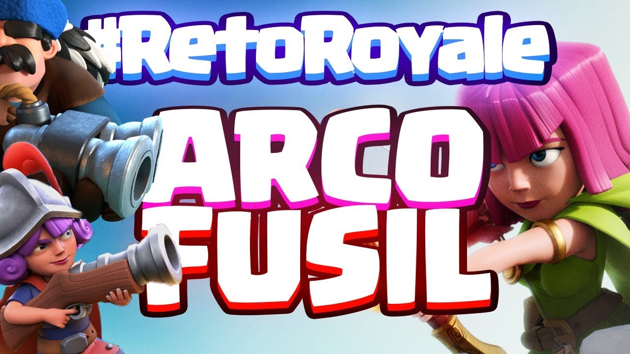 cartas para amigas SÓLO ARCOS Y FUSILES COMO ARMA | #RetoRoyale | Clash Royale