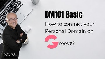 DMI101   How to connect my personal domain on Groove?