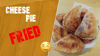 FRIED CHEESE PIE