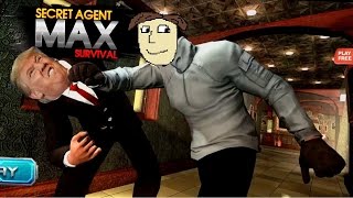 Secret Agent Max Survival Part 1 - The NON-CO-OPerators screenshot 5