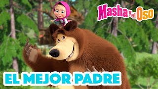 Masha y el Oso 🐻👱‍♀️ El mejor padre ❤️ Dibujos animados 2023 🎬🥰 Masha and the Bear