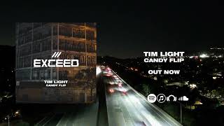 Tim Light - Candy Flip [OUT NOW]