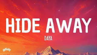Daya - Hide Away (Lyrics) Resimi