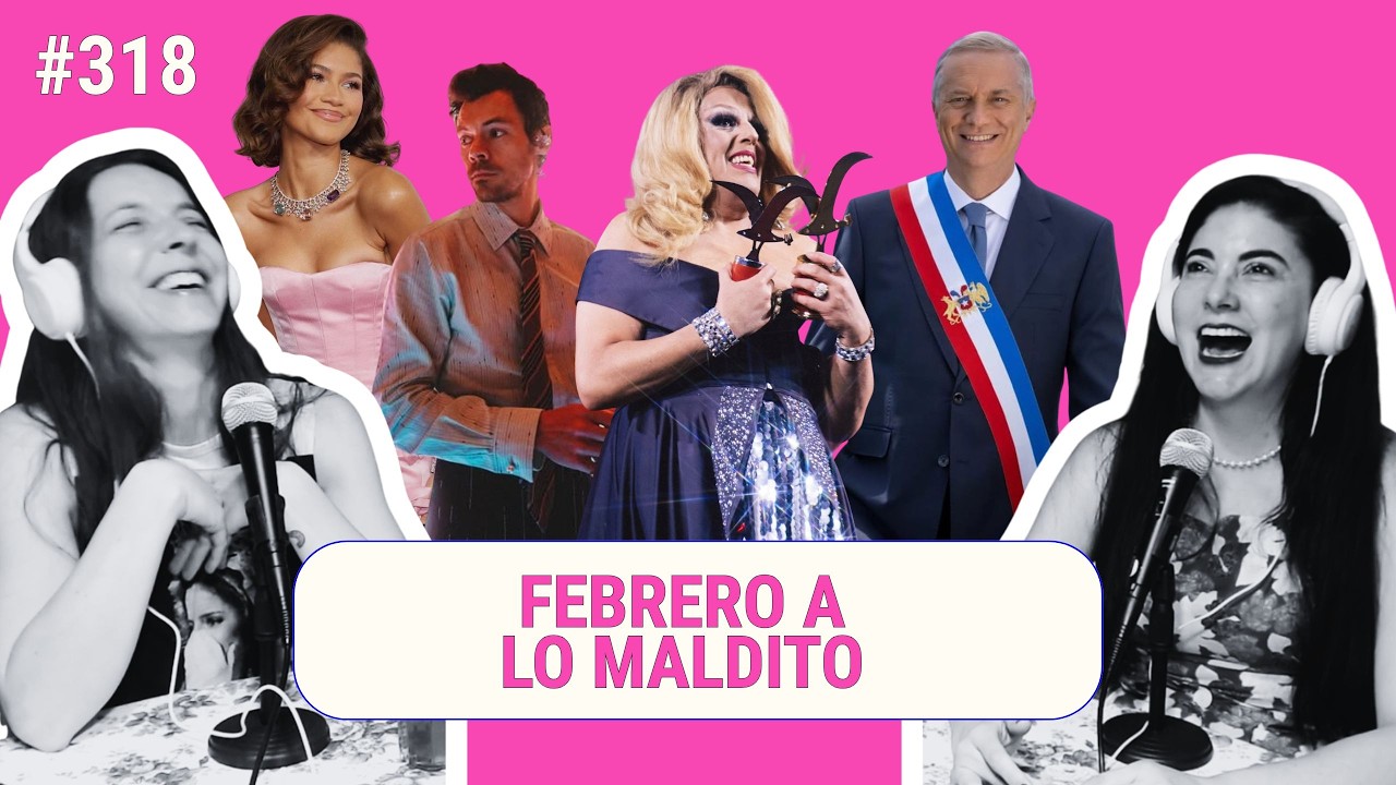 #318 - Febrero a lo Maldito - ZENDAYA Y TOM HOLLAND, FESTIVAL DE VIÑA, SAMMIS VS. CUCO