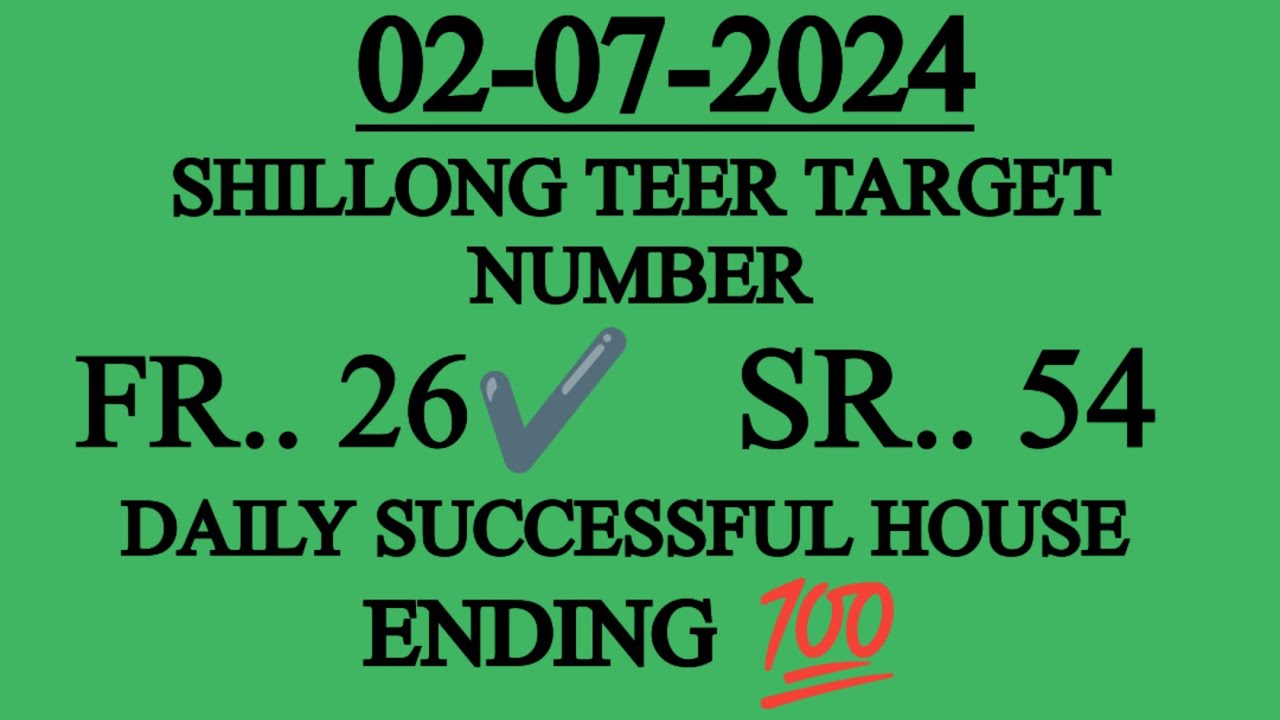 shillong-teer-common-number-02-07-2024-kashi-hills-archery-today