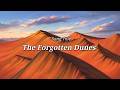 The Forgotten Dunes | Eastern Desert Ambient Music | Visual Reverie