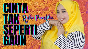 CINTA TAK SEPERTI GAUN (COVER RISKA PRASTIKA)