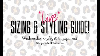 a boutique by Rachel Clark *Live* Sizing & Styling Guide 05.15.24