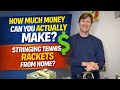 How Much Money Can You Actually Make Stringing Tennis Rackets From Home?