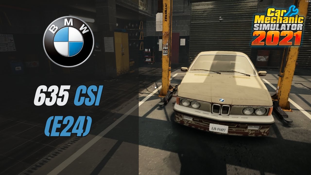 Nouveau DLC - BMW 635 CSI E24 - Car Mechanic Simulator 2021 - YouTube
