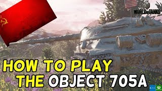 How To Play The Object 705A || World of Tanks: Mercenaries