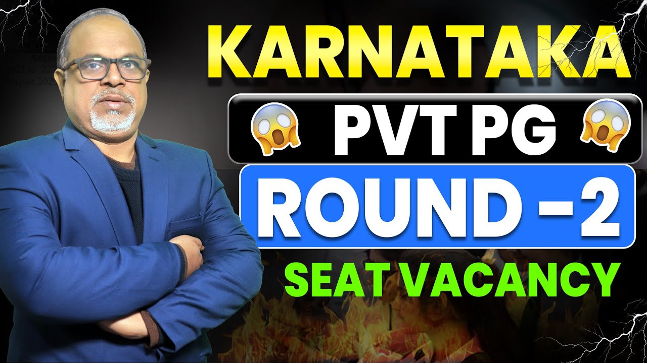 Karnataka PVT PG Round 2 seat vacancy