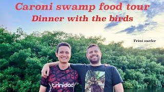 A dinner on a boat with the birds in the Caroni swamp,Trinidad & Tobago  Trini surfer & Mark Wiens