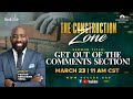 Get out of the comments section  the construction zone week 3