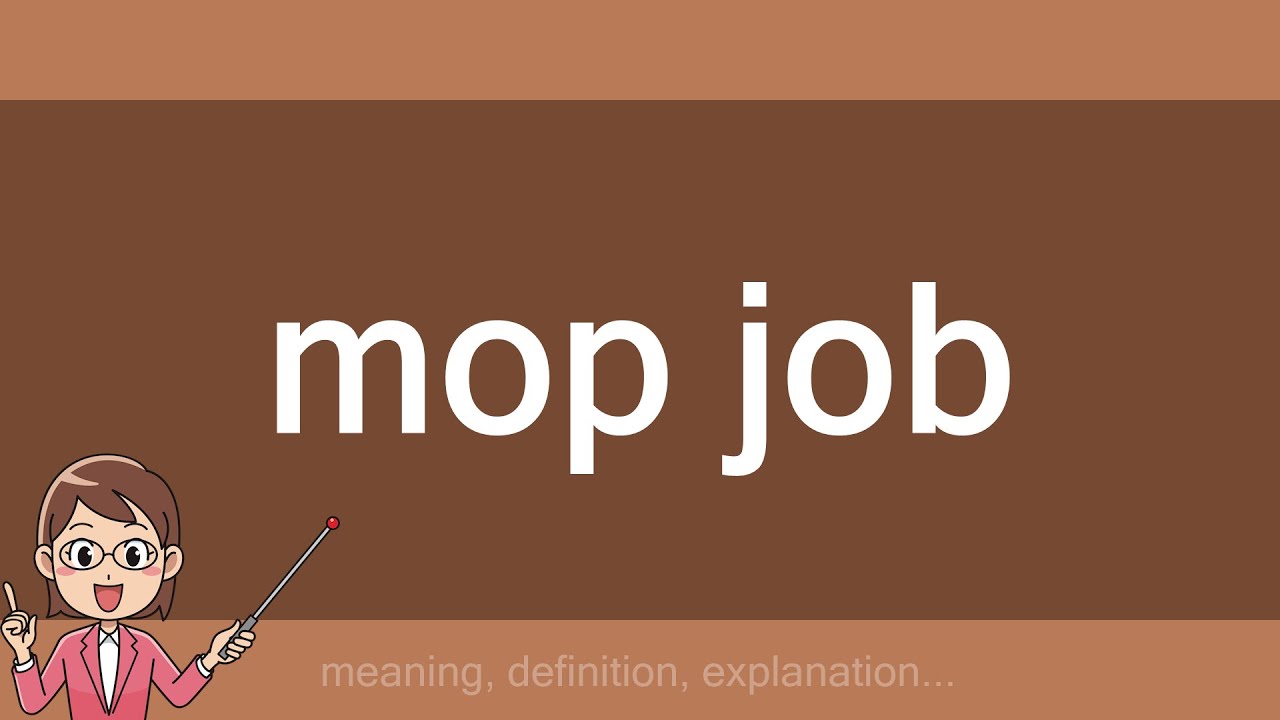 mop job YouTube