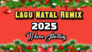 Lagu Natal  Remix 2025 - Waren Sihotang 