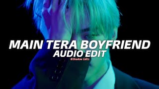 Main Tera Boyfriend『edit audio』 Resimi
