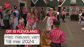 Dit is Flevoland van zaterdag 18 mei 2024 | Omroep Flevoland