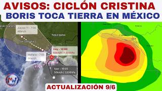 AVISOS por T. Tropical Cristina. Boris Toca Tierra en México
